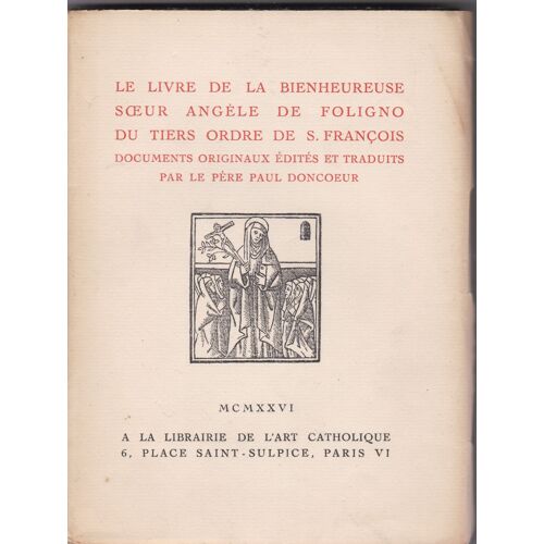 Le Livre De La Bienheureuse Soeur Angèle De Foligno Du Tiers Ordre De S.François