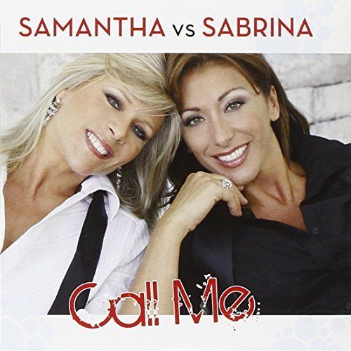 Samantha Fox Vs Sabrina Salerno – Call Me : 8 Tubes Remixés. Edition Limitée Et Épuisée. 2010 Cd Disque Rare «Disc Collector». Samantha Vs Sabrina Call Me Import Italia - 8 Track Remixed Card Sleeve.
