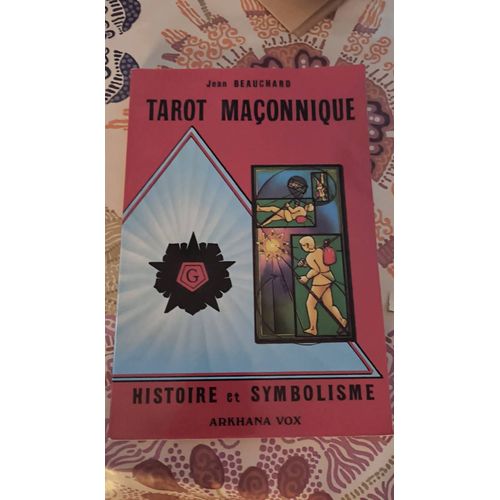 Livre Uniquement Tarot Maçonnique Jean Beauchard