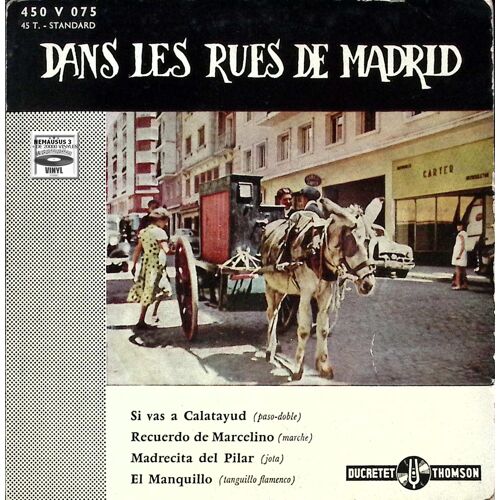 Dans Les Rue De Madrid - Si Vas A Calatayud