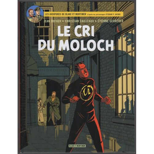 Blake Et Mortimer (Les Aventures De) E O 27. Le Cri Du Moloch Une Bd De Jean Dufaux Et Christian Cailleaux Chez Blake Et Mortimer - 2020 (9782870972922)