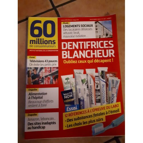 60 Millions De Consommateurs 607 Novembre 2024, Dentifrices Blancheur Essai, Alimentation À L'hôpital Enquête...
