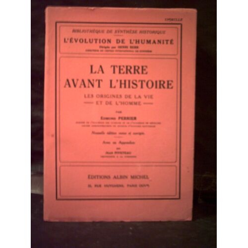 La Terre Avant L'histoire - Les Origines De La Vie Et De L'homme