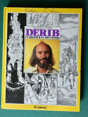 Derib - Un Créateur Et Son Univers - E.O.