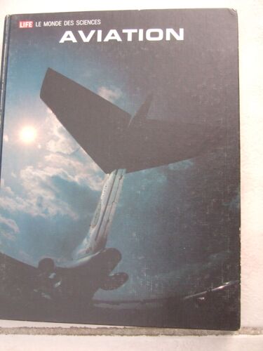Aviation. Life "Le Monde Des Sciences"