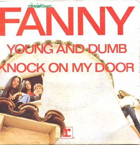 Fanny : Young And Dumb (I. Turner) 3'33 / Knock On My Door (N. Barclay) 2'56