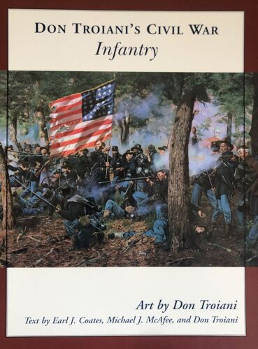 Don Troianni's Civil War - Infantry - Stackpole Books 2006