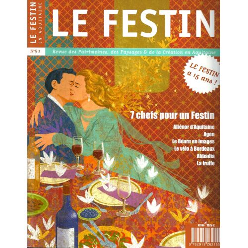 Le Festin N° 51 Automne 2004 - 7 Chefs Pour Un Festin