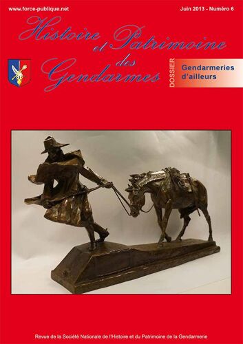 Histoire Et Patrimoine Des Gendarmes (Snhpg) - Tome 06