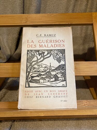 C.-F. Ramuz La Guérison Des Maladies Jean Lebedeff Bernard Grasset 10e Ed. 1924