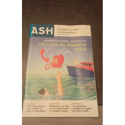 Ash Actualités Sociales Hebdomadaires N° 3246  , 11/02/2022 : Vote Des Majeurs Sous Tutelle, Mulhouse Un Lieu Où Les Adolescents Se Sentent Exister, La Pandémie A Révélé La Fragilité De L'état Social 