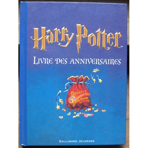 Harry Potter. Livre Des Anniversaires (Édition Gallimard Jeunesse)