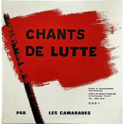 Disque Vinyle 45 Tours - Chanson Française "Chants De Lutte" Par Les Camarades - 1964 - Label Cercle Du Disque Socialiste - Cds1