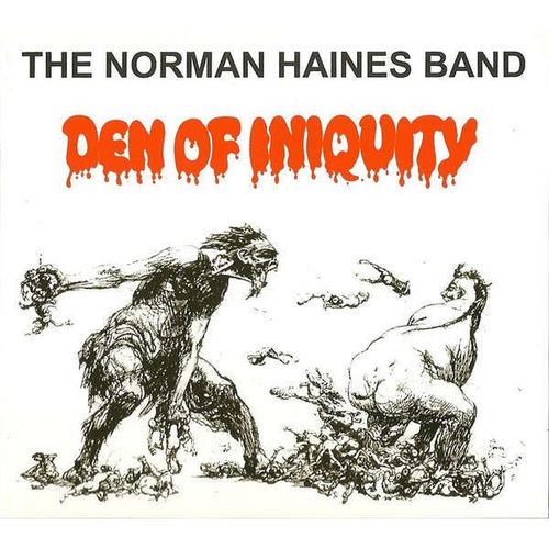 The Norman Haines Band "Den Of Iniquity"