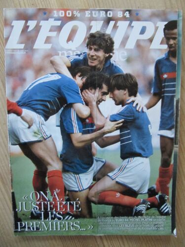 L'équipe Magazine N° 1667 - 100% Euro 84 - On A Juste Été Les Premiers