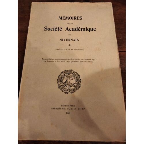 Mémoires De La Société Académique Du Nivernais Tome 43 - 1941