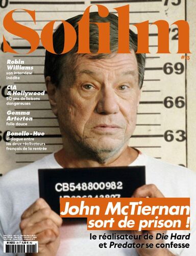 Sofilm N° 23 _ Septembre 2014 _ John Mctiernan Sort De Prison ! : Le Réalisateur De Die Hard Et Predator Se Confesse / Robin Wiliams / Cia Et Hollywood / Gemma Arteton