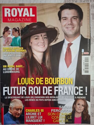 Royal Magazine N° 12 - Des Mois De Septembre/Octobre/Novembre 2023 - Louis De Bourbon, Futur Roi De France