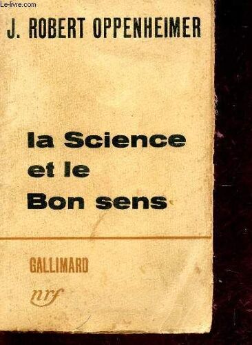 La Science Et Le Bon Sens.