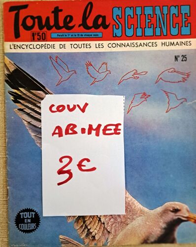 Magazine Toute La Science, N°25, Abimé, Cf Photo Encyclopédie De Toutes Les Connaissances Humaines Année De Parution : 1965 Edité Par Georges Ventillard-Paris, 1965