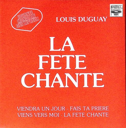 Louis Duguay - La Fete Chante - Fais Ta Prière - Journée Mondiale Des Lepreux 1978