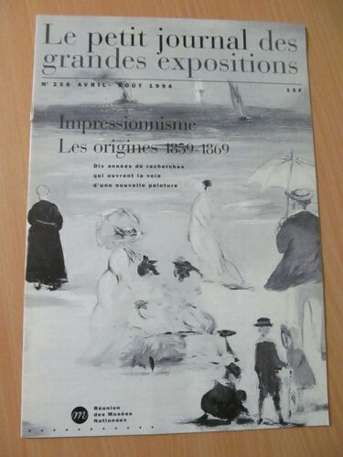 Le Petit Journal Des Grandes Expositions  N° 256 : Impressionisme: Les Origines 1859-1869