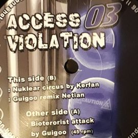 Access Violation 03 - Guigoo / Kefran (Vinyl, 12'') Freetekno, Tribe, Narkotek