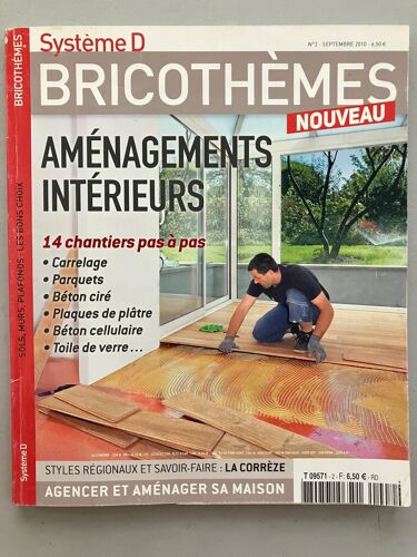 Système D Bricothèmes Aménagements Intérieurs / Septembre 2010