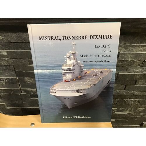 Livre Mistral Tonnerre Dixmude Porte Avion