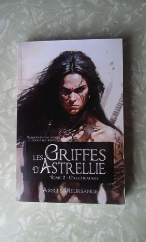 Les Griffes D'astrellie - T2 - Axelle Meursange