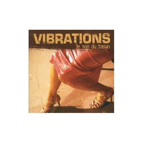 Vibrations - Le Son Du Tango