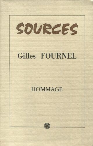 Sources - Hommage À Gilles Fournel