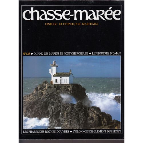 Le Chasse Marée N° 128 : Revue D'histoire Maritime