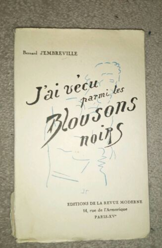 J'ai Vécu Parmi Les Blousons Noirs