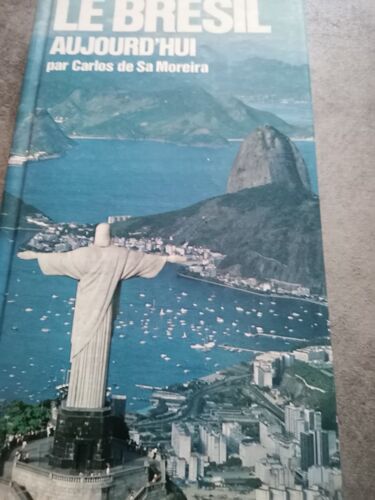 Le Brésil Aujourd'hui Par Carlos De Sa Moreira