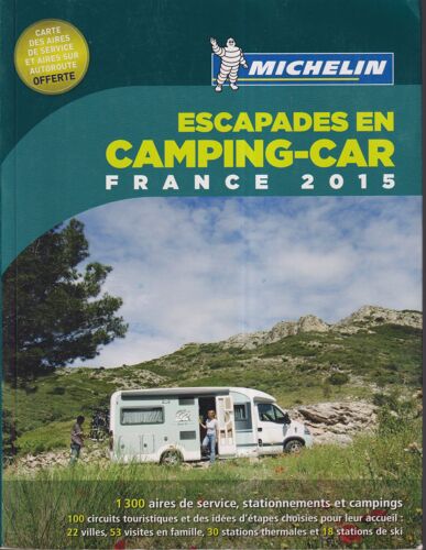 Escapades En Camping Car - France 2015 -