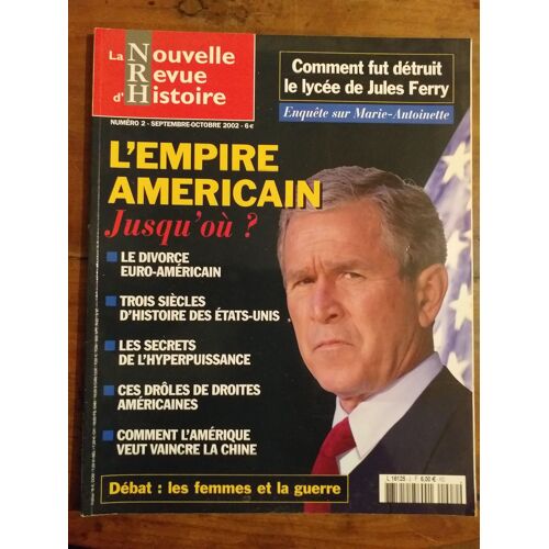 La Nouvelle Revue D'histoire N°2 - L'empire Américain : Jusqu'où ?