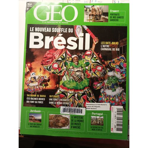 Geo N° 532 Juin 2023 Le Nouveau Souffle Du Bresil