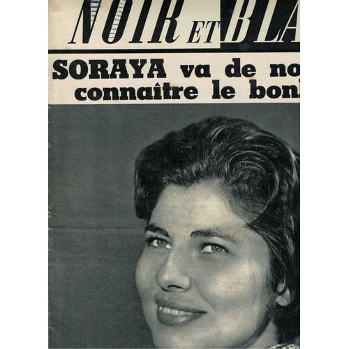 Noir Et Blanc N°751 Soraya Va De Nouveau Connaître Le Bonheur
