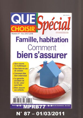 Que Choisir  N° 87  - Special  Famille Habitation Comment Bien S'assurer - Mars  2011