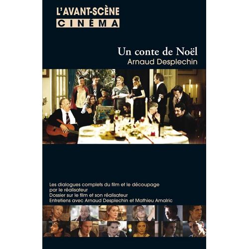 L' Avant-Scène Cinéma N° 572 _ Un Conte De Noël, Film De Arnaud Desplechin (Revue 128 Pages) _ Mai 2008