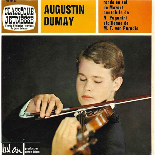 Augustin Dumay (Accompagné Au Piano Par Ambrozini) Rondo En Sol (Mozart Arrgt. F. Kreisler) 6'52 / Cantabile (Niccolo Paganini) 3'55 - Sicilienne (Maria, Theresia Van Paradis Arrgt. S. Dushkin) 2'43