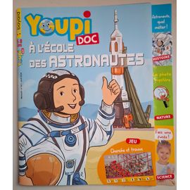 Youpi Doc - N° 427 - A L'école Des Astronautes
