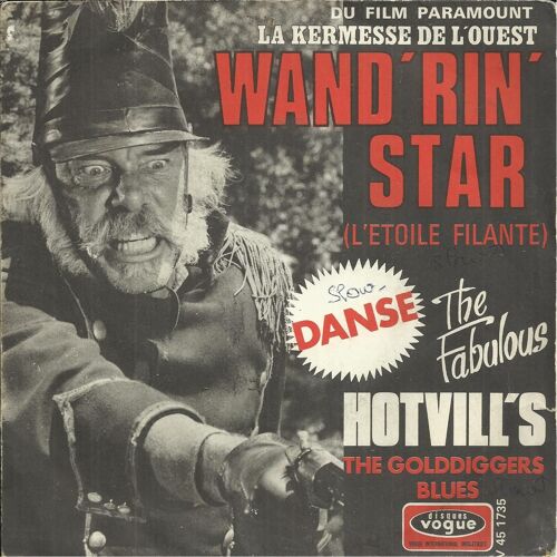 Du Film "La Kermesse De L'ouest" (Paint Your Wagon) L'étoile Filante (Lerner, Loewe, Vidalin) 2'58 / Western Wagon (Manzano, Talmage) 2'40