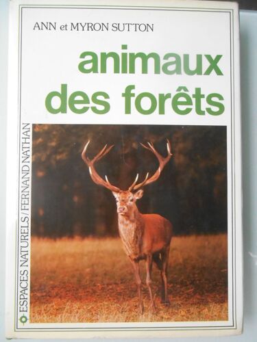 Animaux Des Forêts De Ann Et Myron Sutton