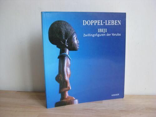 Doppel-Leben - Ibeji - Zwillingsfiguren Der Yoruba