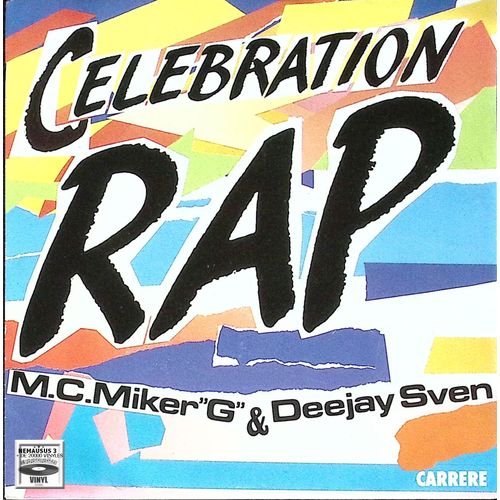 M C Miker G & Deejay Sven - Celebration Rap - 1986