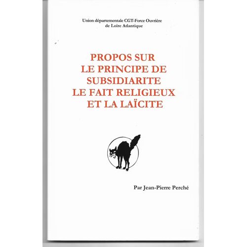 Propos Sur Le Principe De Subsidiarité. Le Fait Religieux Et La Laïcité
