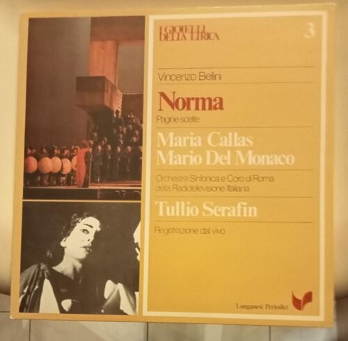 Norma (Pagine Scelte) - 33 Tours ( Vincenzo Bellini - Maria Callas, Mario Del Monaco, Orchestra Sinfonica E Coro Di Roma Della Radiotelevisione Italiana, Tullio Serafin )