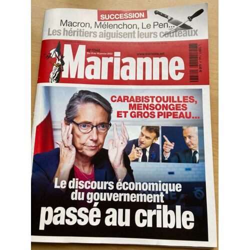 Marianne 1348 Du 12 Au 18 Janvier 2023 Carabistouilles, Mensonges Et Gros Pipeau…Le Discours Économique Du Gouvernement Passé Au Crible